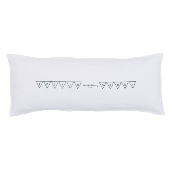 Coussin SMOOTHIE à message 30x70 cm - Housse 100% lin - Bed and philosophy - Blanc - " Petite soeur"